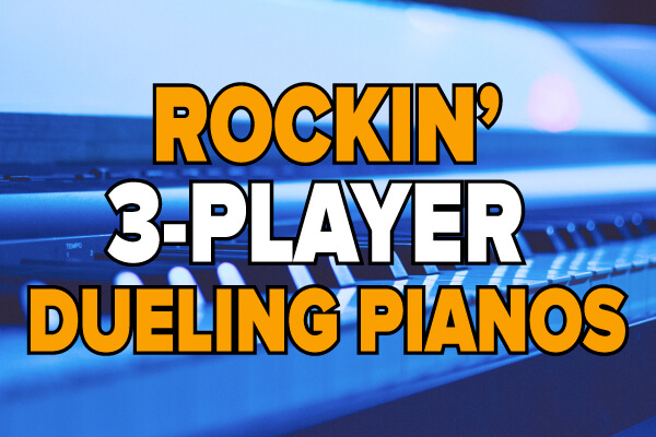 Rockin 3 Player Dueling Pianos Show